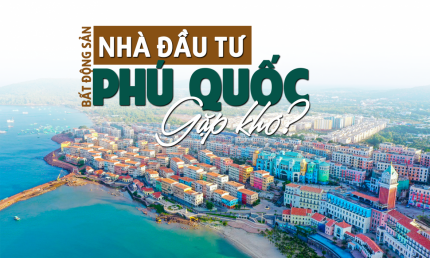 Nhà đầu tư bất động sản Phú Quốc “gặp khó”