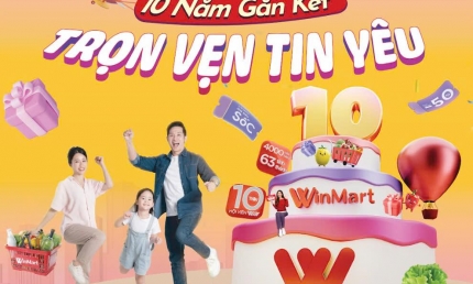 WinMart tung ưu đãi “khủng” mừng sinh nhật 10 tuổi