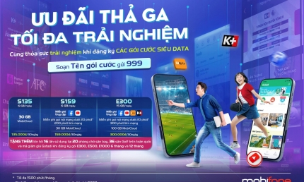 Tối đa trải nghiệm cho khách hàng, MobiFone mang đến siêu ưu đãi cho các gói cước data