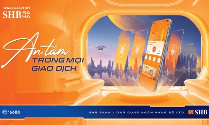 SHB SAHA: Hướng tới khách hàng, thúc đẩy chuyển đổi số quốc gia