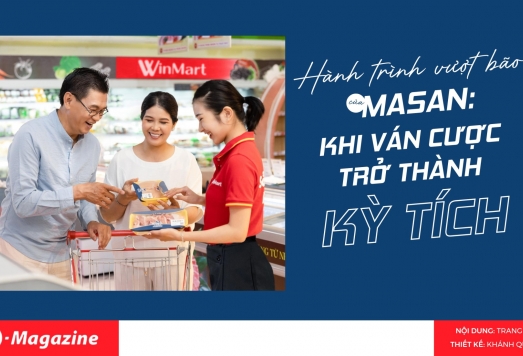 Masan và hành trình vượt bão: Từ “ván cược” liều lĩnh đến hệ sinh thái tiêu dùng Việt