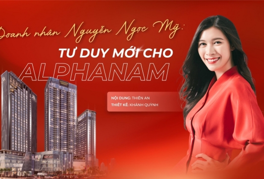 Dấu ấn doanh nhân Nguyễn Ngọc Mỹ trên hành trình đổi mới của Alphanam