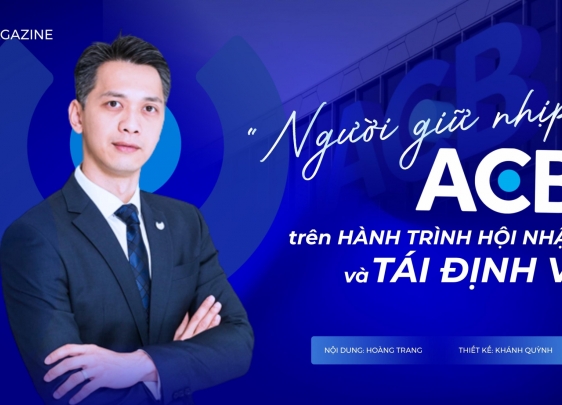 Chủ tịch ACB Trần Hùng Huy: Thế hệ lãnh đạo mới của ngân hàng tư nhân Việt