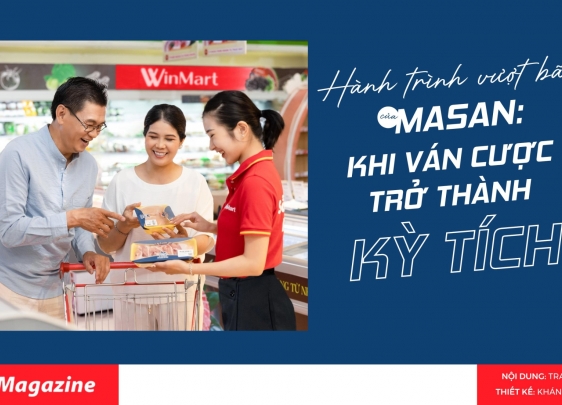 Masan và hành trình vượt bão: Từ “ván cược” liều lĩnh đến hệ sinh thái tiêu dùng Việt