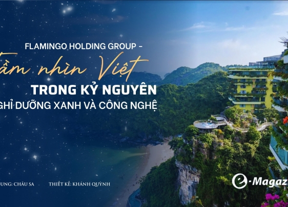 Chủ tịch Flamingo Holding Group Trần Trọng Bình: Dấu ấn người kiến tạo chuẩn mực mới cho nghỉ dưỡng Việt