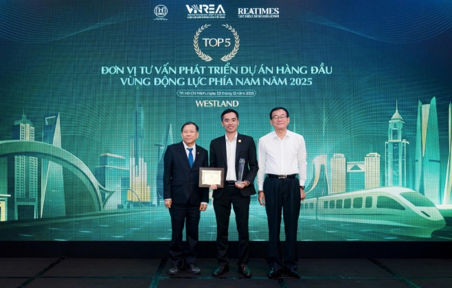 WestLand: Hành trình trở thành 'Top 5 đơn vị tư vấn phát triển dự án hàng đầu Vùng động lực phía Nam năm 2025'