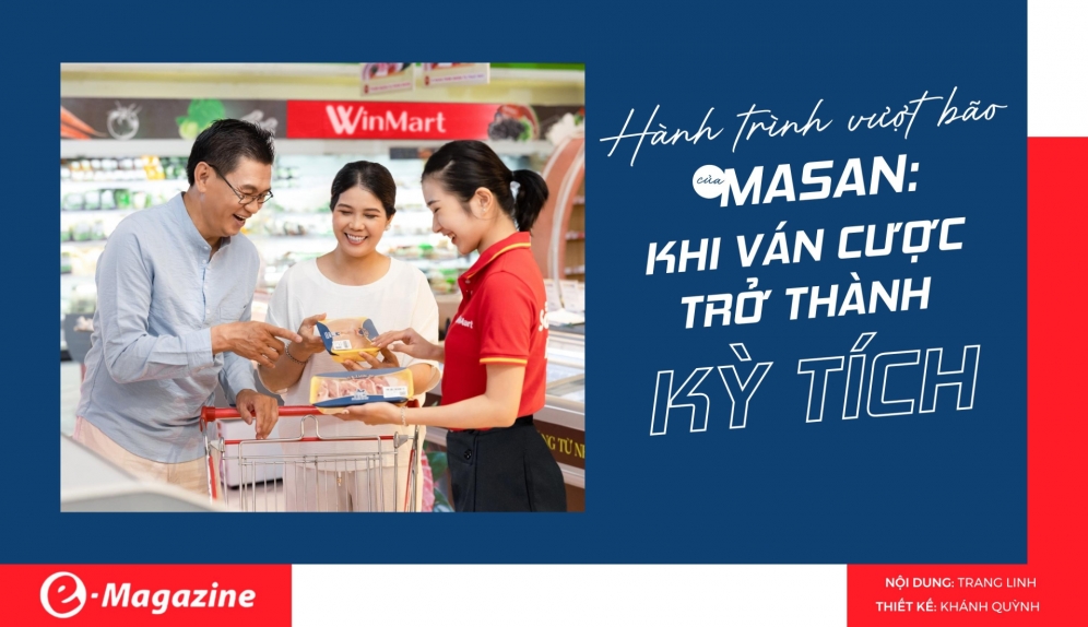 Masan và hành trình vượt bão: Từ “ván cược” liều lĩnh đến hệ sinh thái tiêu dùng Việt